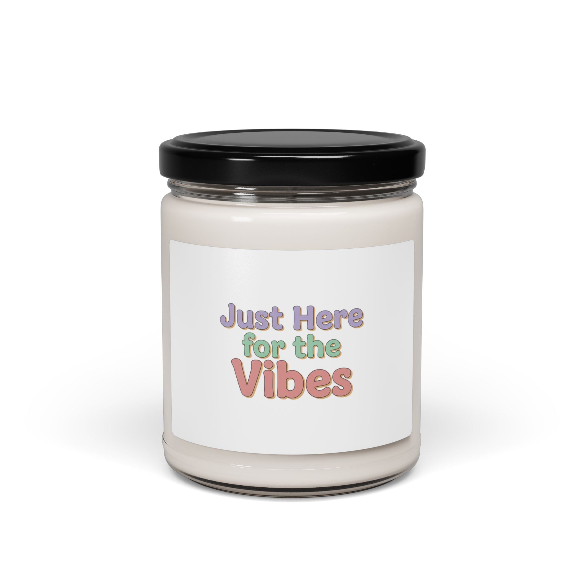 Just Here for the Vibes Candle