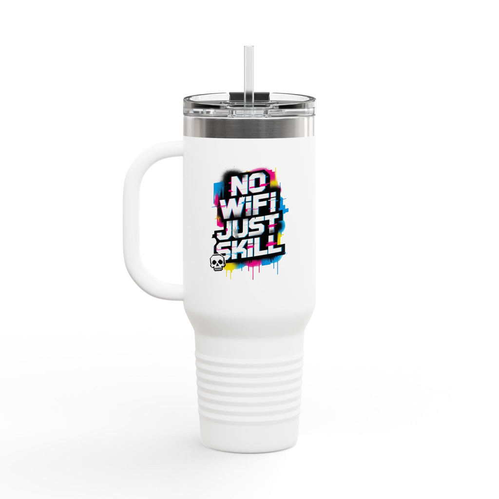 No WiFi Just Skill 40oz Insulated Travel Mug