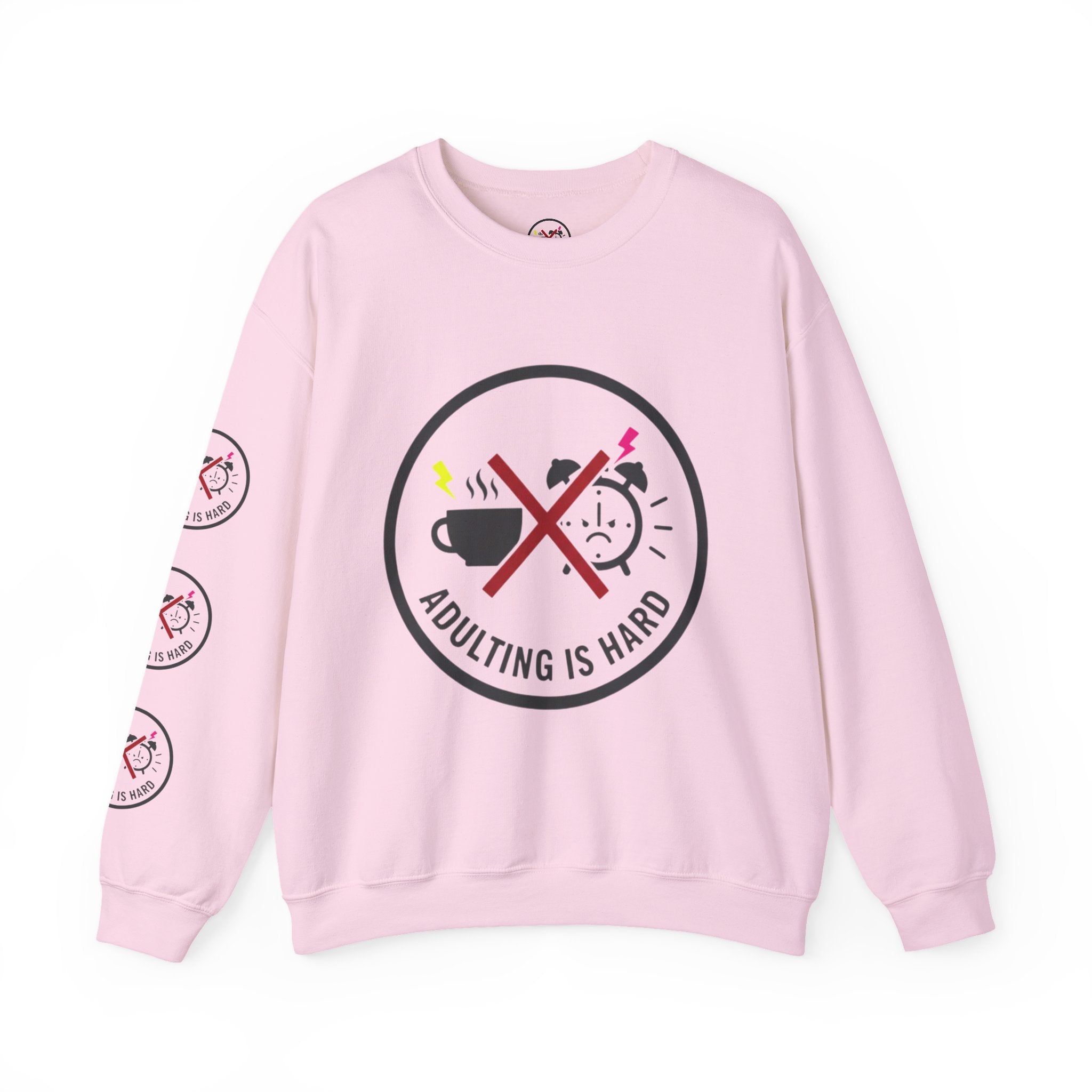 Adulting Is Hard Sweatshirt OG Crewneck Sweatshirt