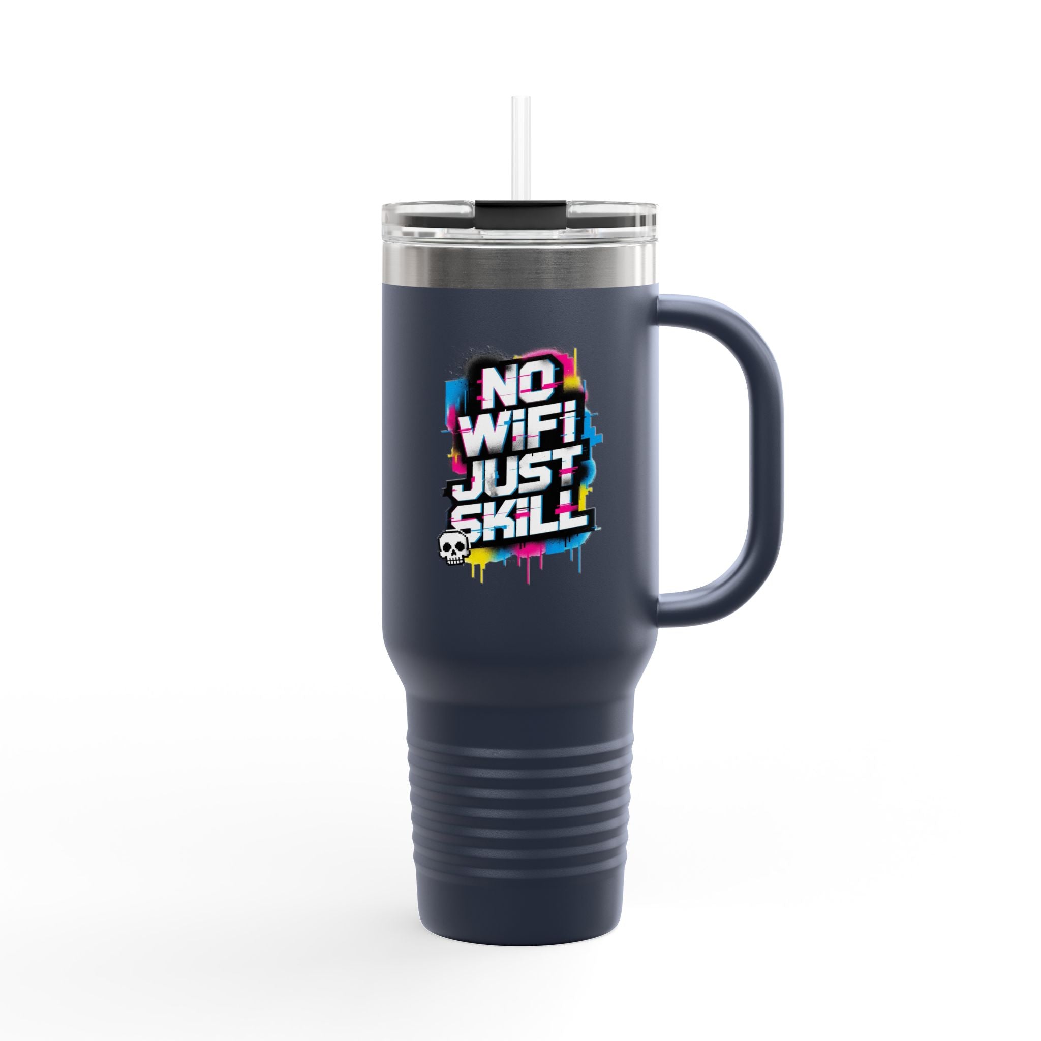 No WiFi Just Skill 40oz Insulated Travel Mug