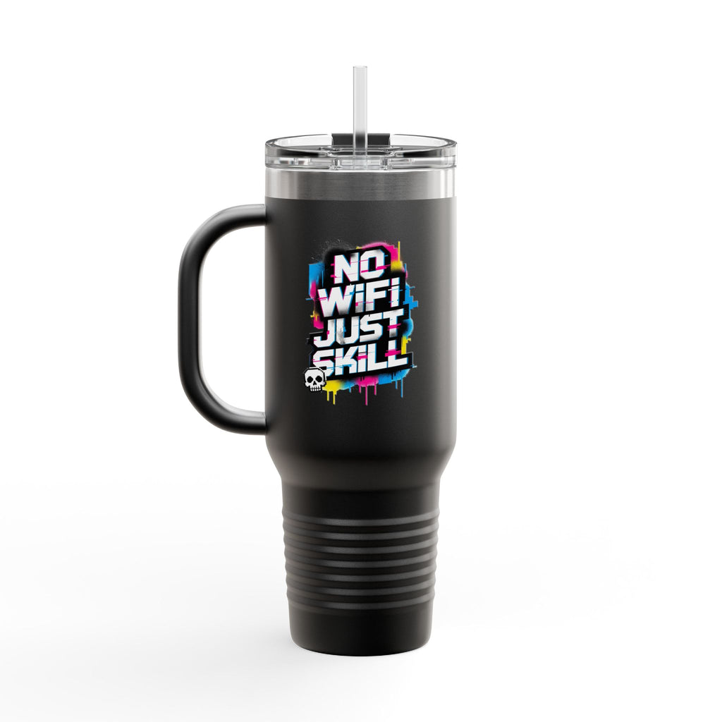 No WiFi Just Skill 40oz Insulated Travel Mug