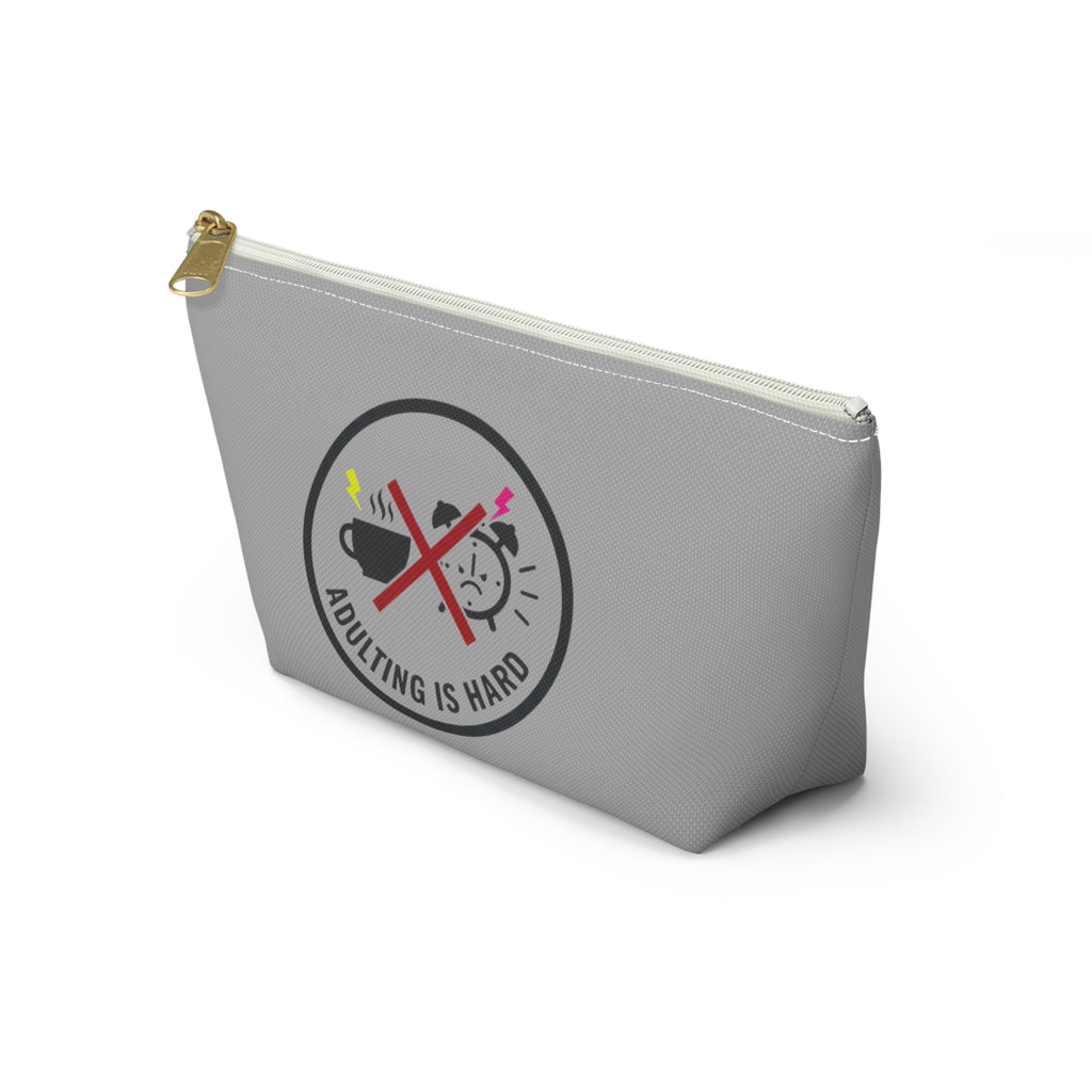 Adulting Is Hard Accessory Pouch