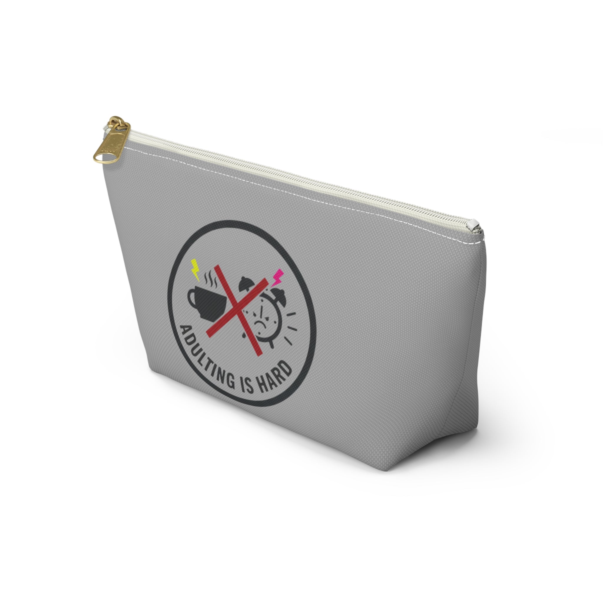 Adulting Is Hard Accessory Pouch