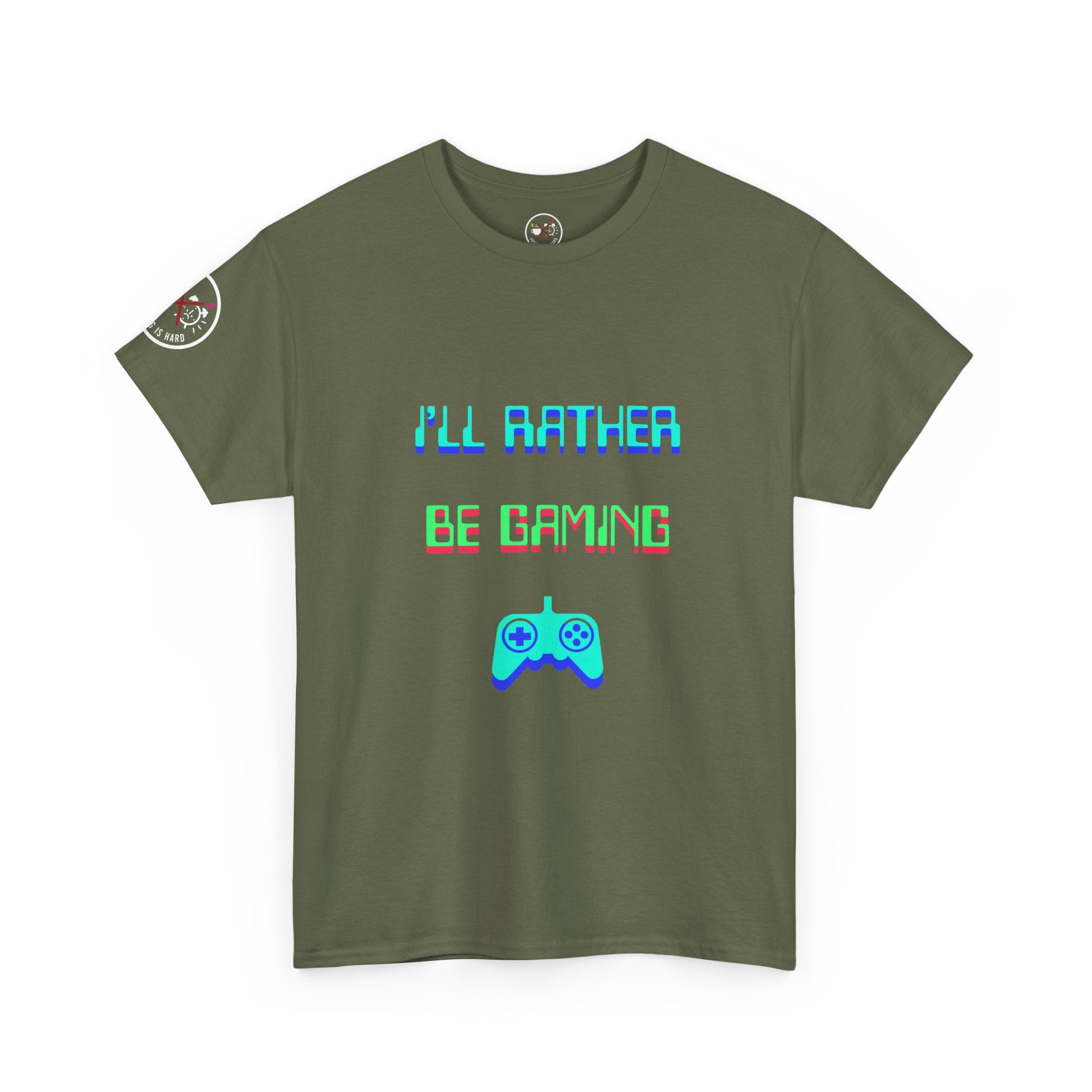 I'll Rather Be Gaming T-Shirt