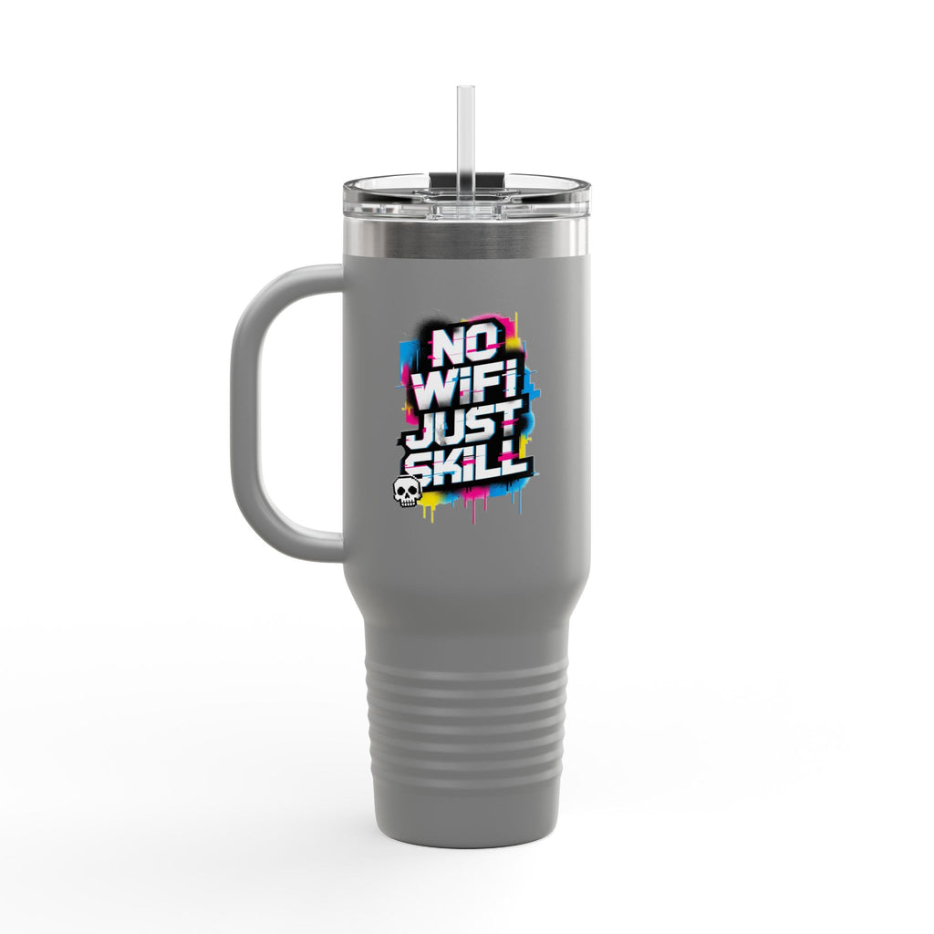 No WiFi Just Skill 40oz Insulated Travel Mug