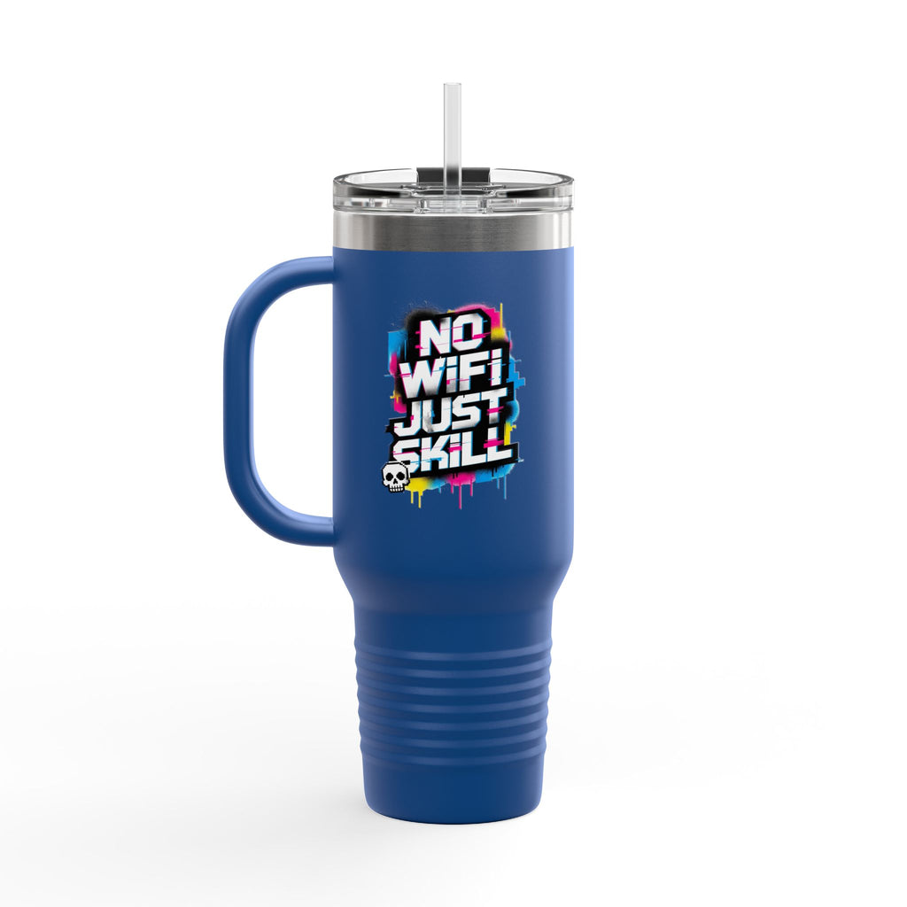 No WiFi Just Skill 40oz Insulated Travel Mug