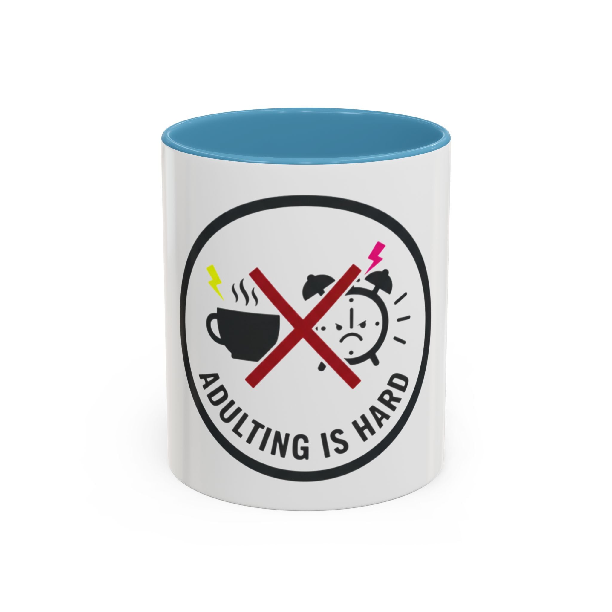Adulting Is Hard Coffee Mug (11oz)