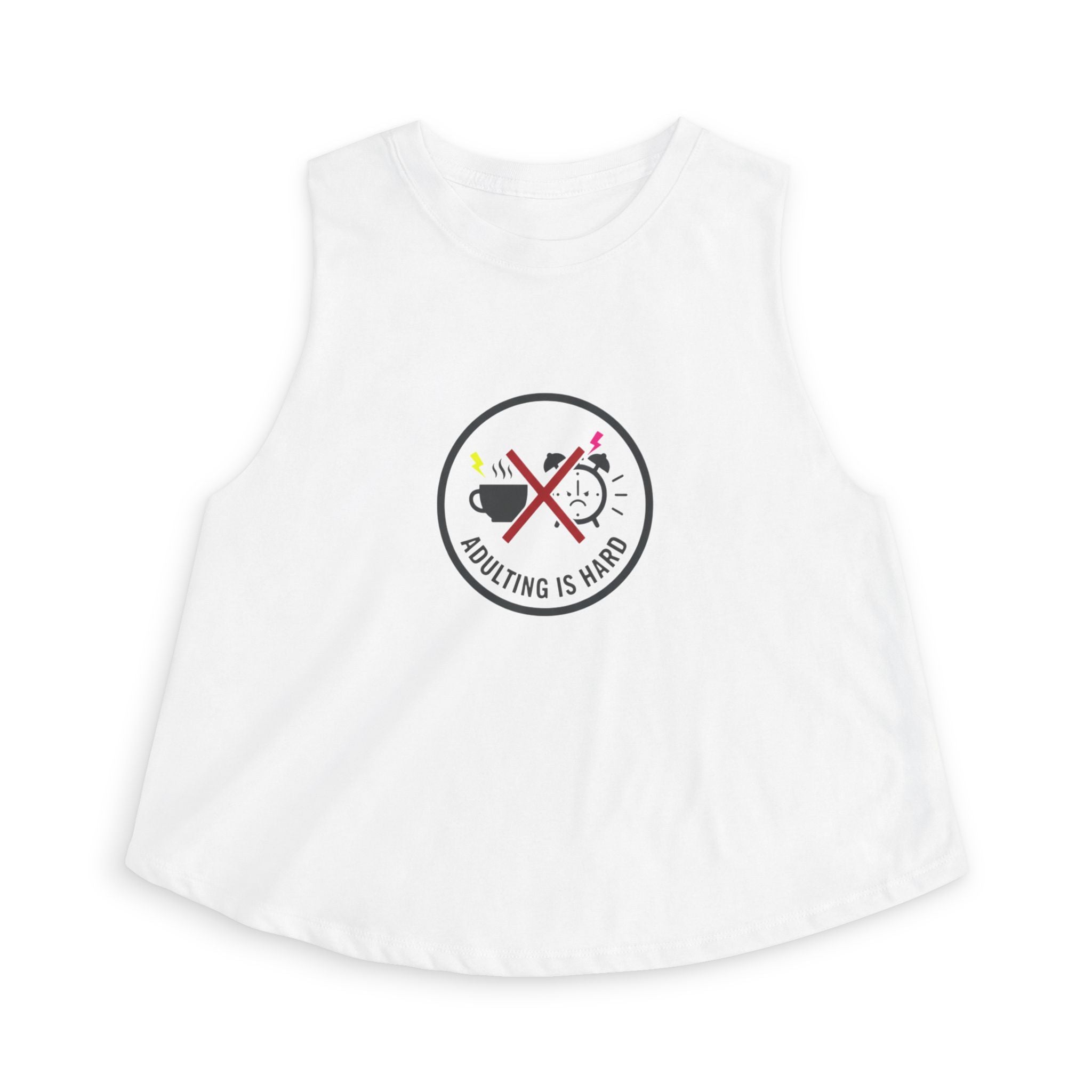 Adulting Is Hard Women's Crop Top