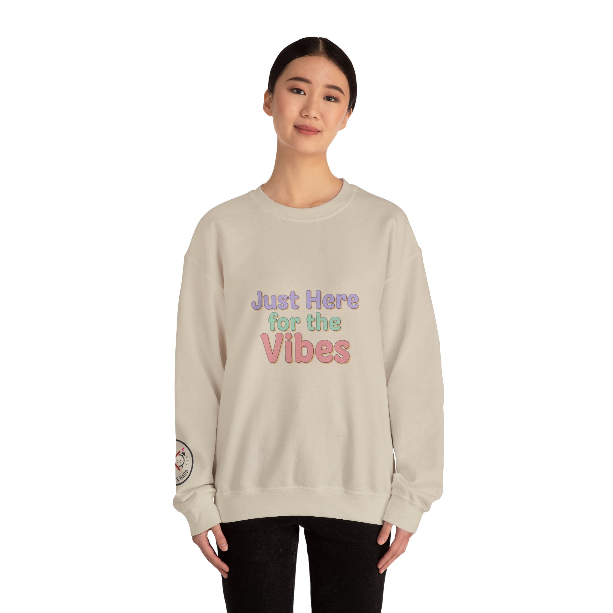 Just Here for the Vibes Sweatshirt