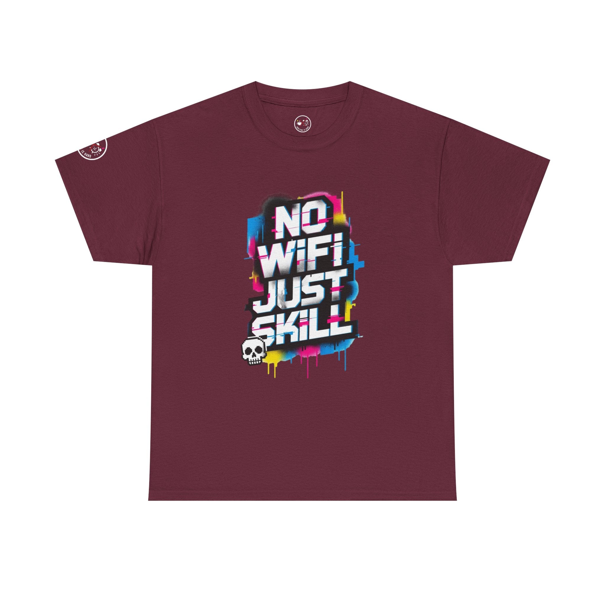 No WiFi Just Skill Heavy Cotton T-Shirt