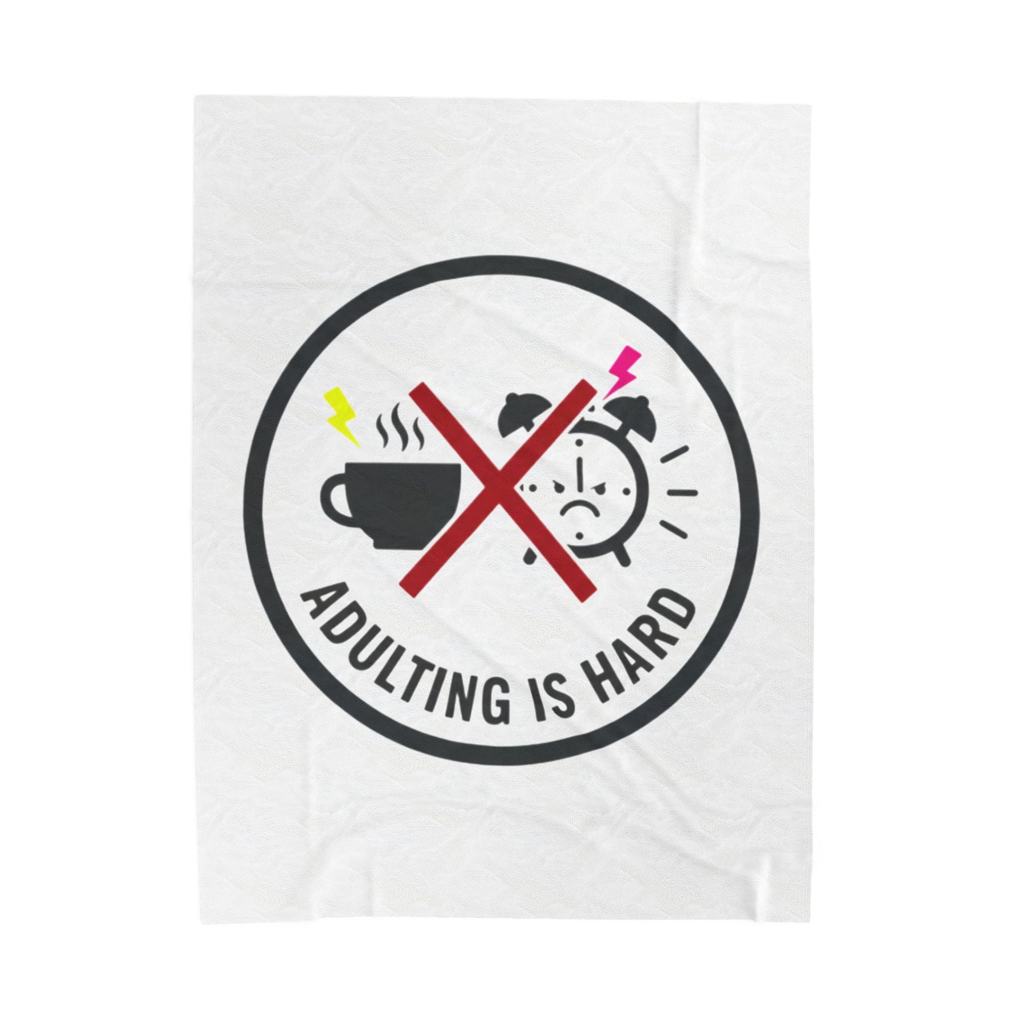 Adulting Is Hard Plush Blanket