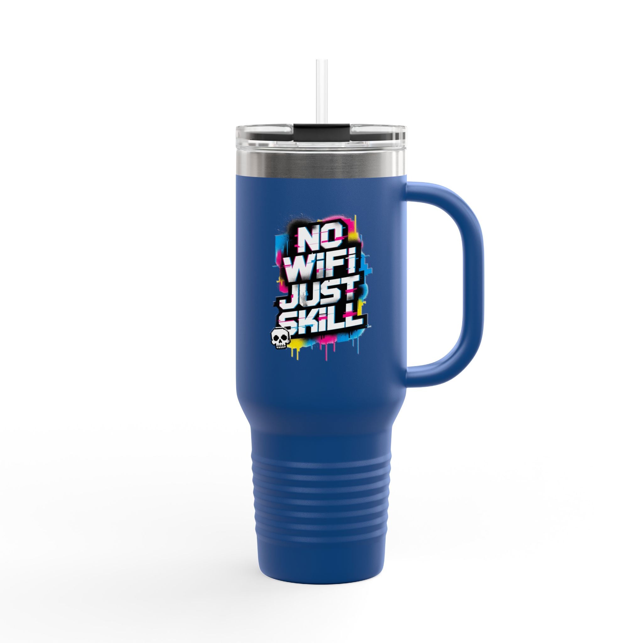 No WiFi Just Skill 40oz Insulated Travel Mug