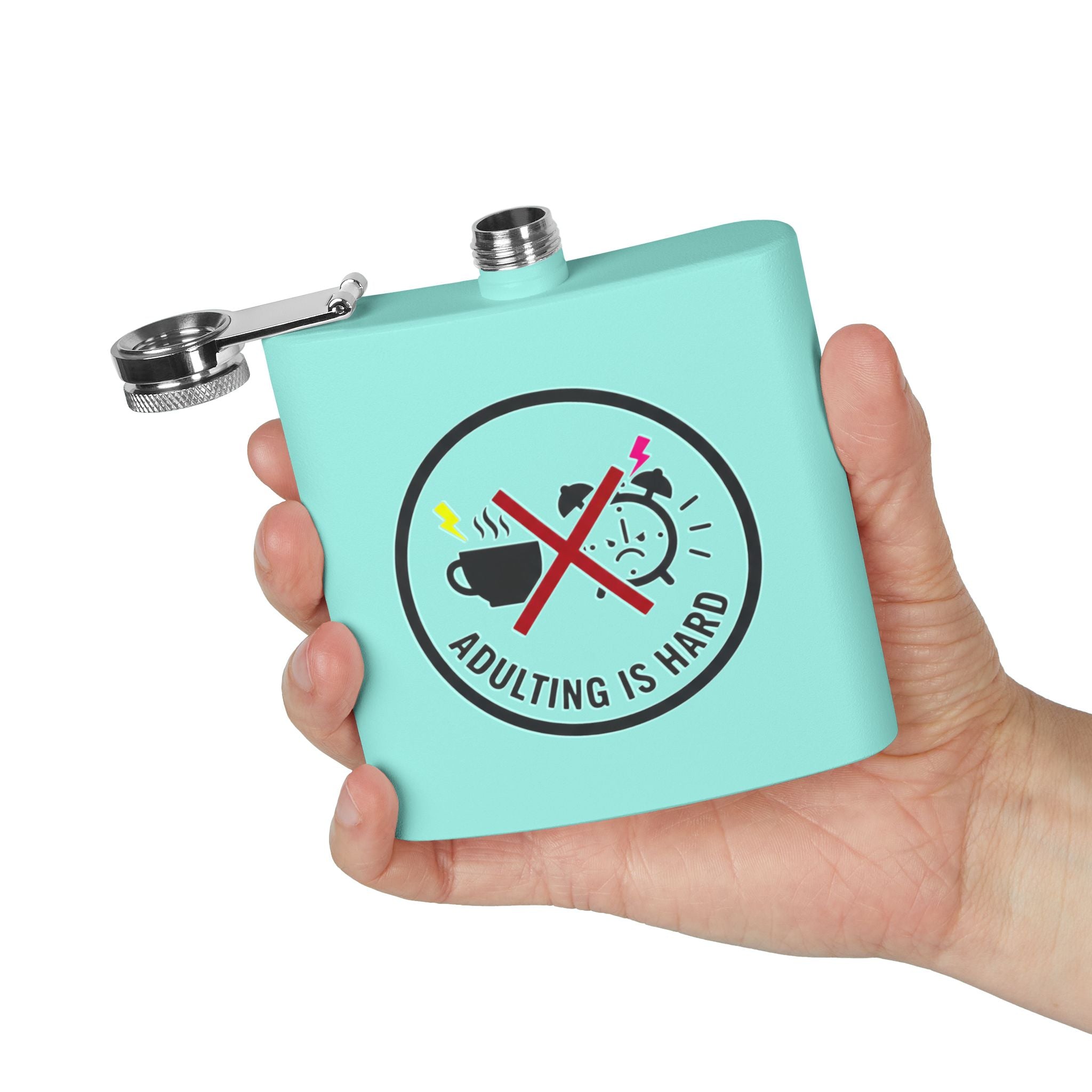 Adulting Is Hard Flask Stainless Steel Flask 6oz