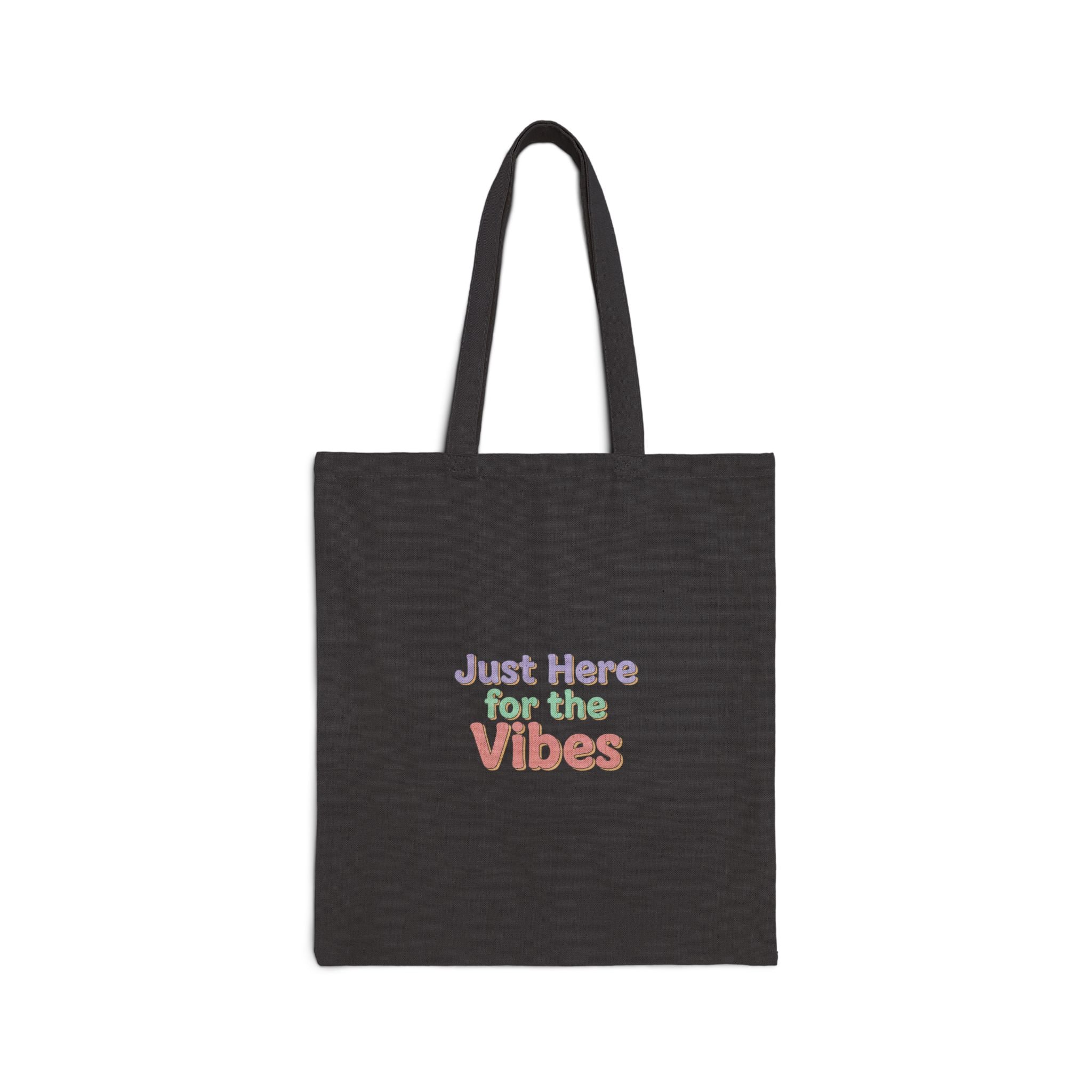 Just Here for the Vibes Tote
