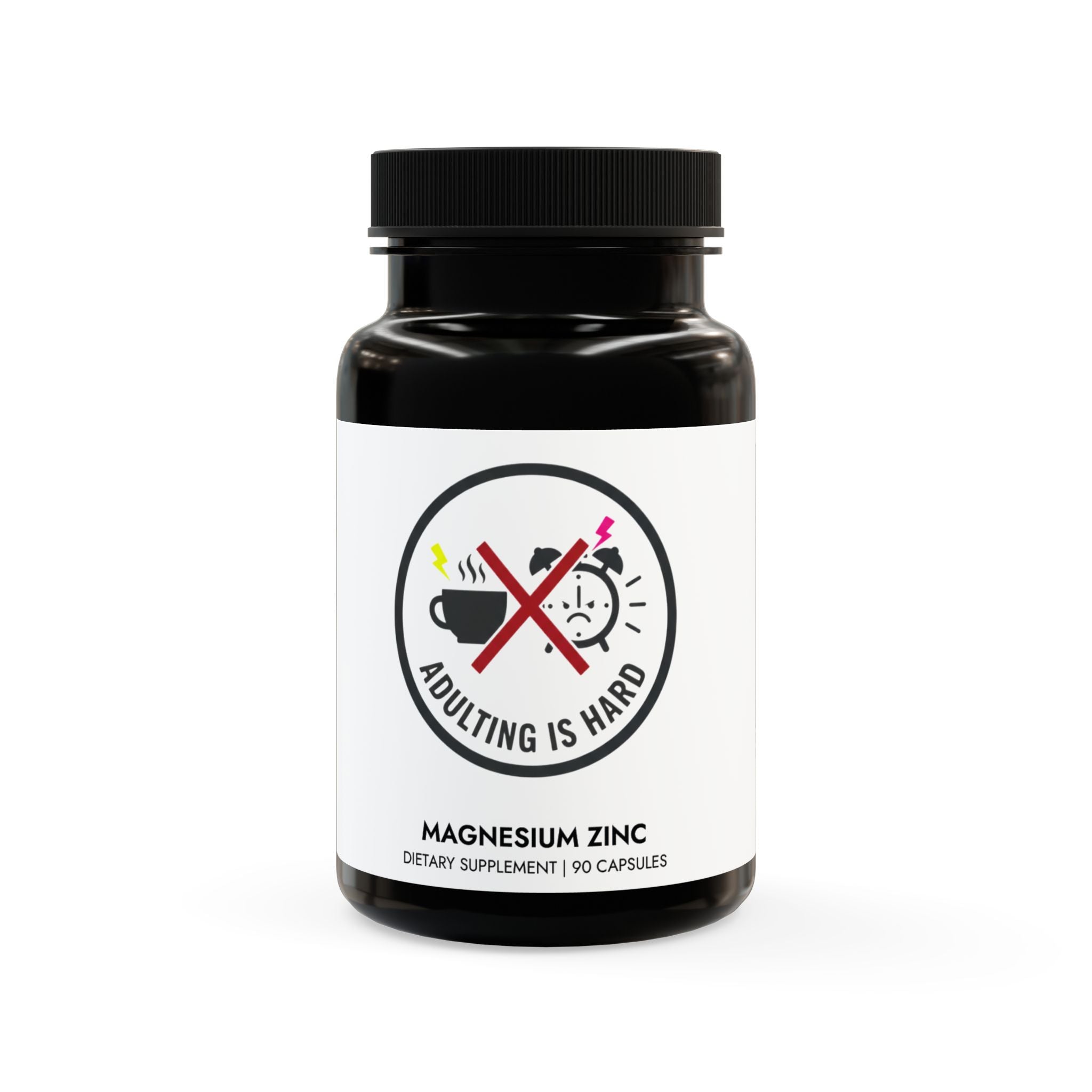 Adulting Is Hard Magnesium Zinc Supplement (90 Capsules)