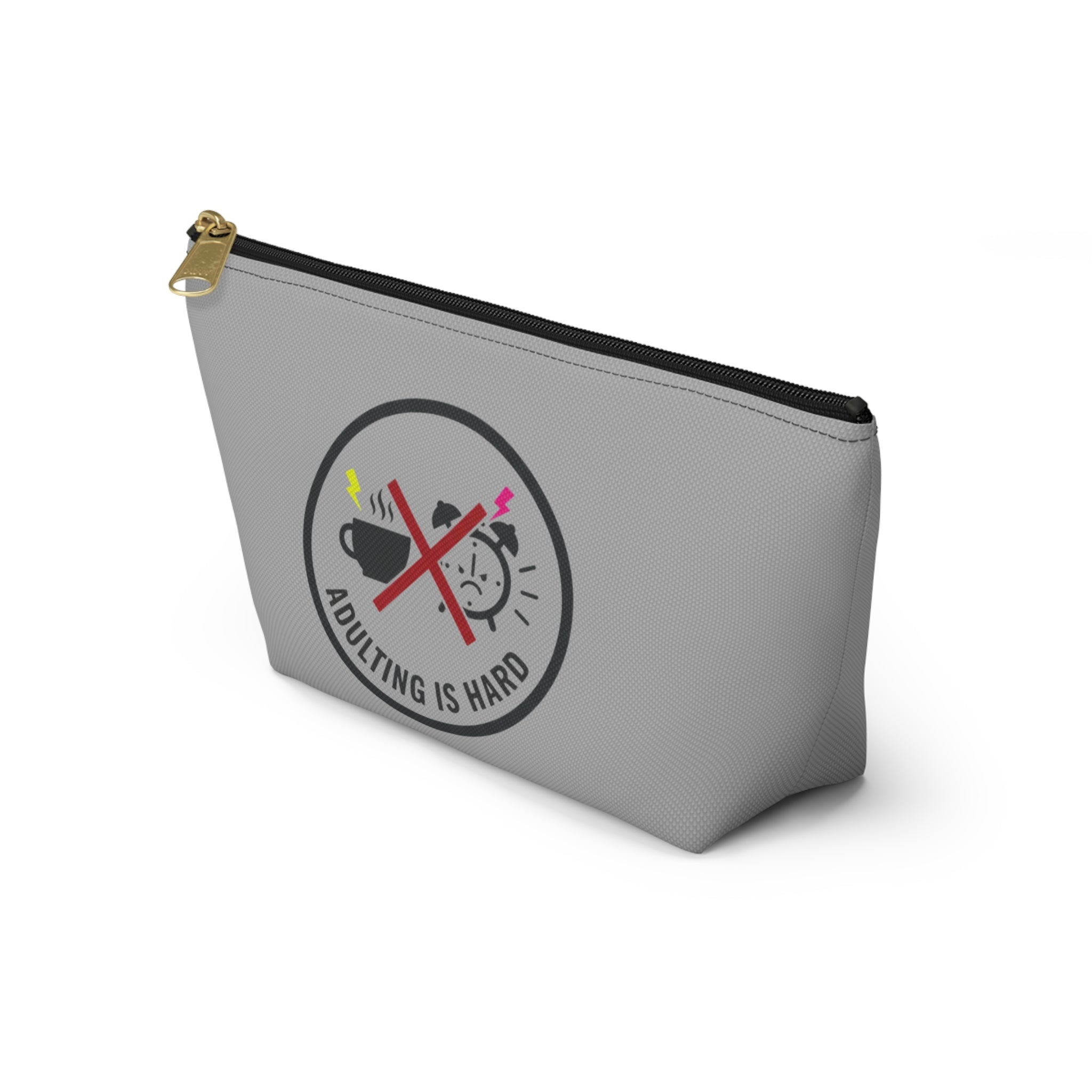 Adulting Is Hard Accessory Pouch