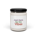 Just Here for the Vibes Candle
