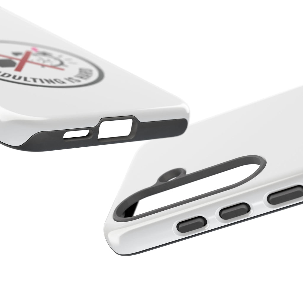 Adulting Is Hard Phone Case