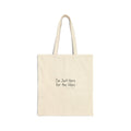 The Vibe Only Cotton Canvas Tote Bag