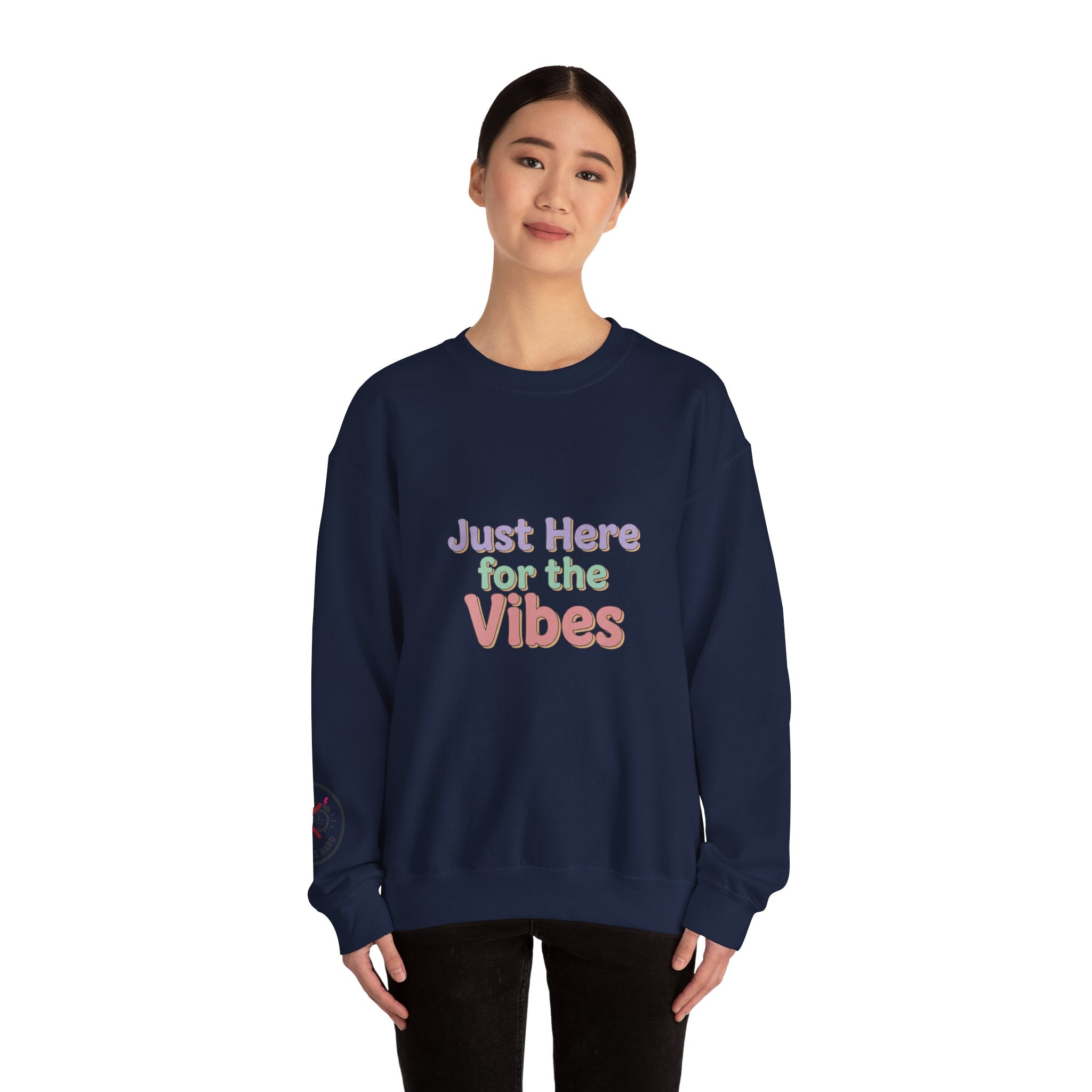 Just Here for the Vibes Sweatshirt