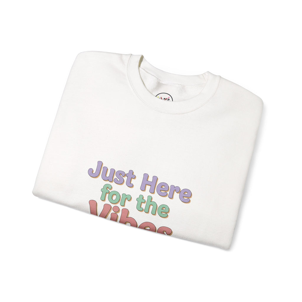 Just Here for the Vibes Sweatshirt